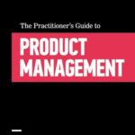 The Practitioner’s Guide to Product Management book cover